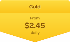 Gold - From $2.45 daily