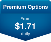 Premium Options - From $1.71 daily